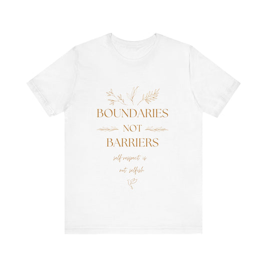 Inspiring Boundaries Not Barriers Tee - Unisex Short Sleeve Shirt for Self-Respect and Empowerment